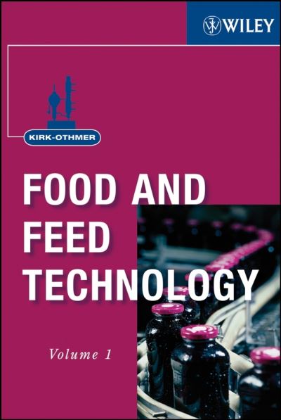 Kirk-Othmer Food and Feed Technology, 2 Volume Set - Wiley - Books - John Wiley & Sons Inc - 9780470174487 - January 11, 2008