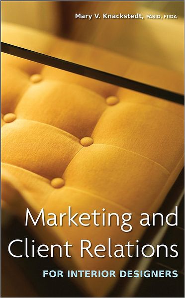 Cover for Mary V. Knackstedt · Marketing and Client Relations for Interior Designers (Hardcover Book) (2008)