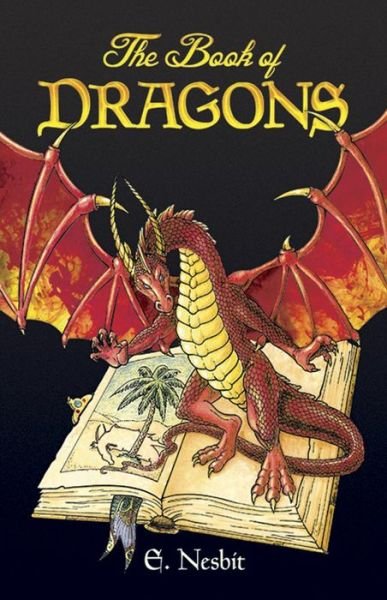 Cover for E. Nesbit · The Book of Dragons - Dover Children's Classics (Paperback Book) [Unabridged edition] (2005)