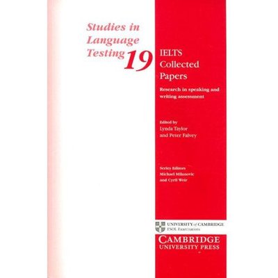 Cover for Lynda Taylor · IELTS Collected Papers: Research in Speaking and Writing Assessment - Studies in Language Testing (Paperback Book) (2007)