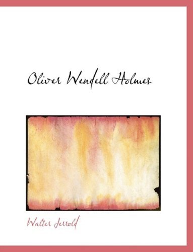 Cover for Walter Jerrold · Oliver Wendell Holmes (Paperback Book) [Lrg edition] (2008)