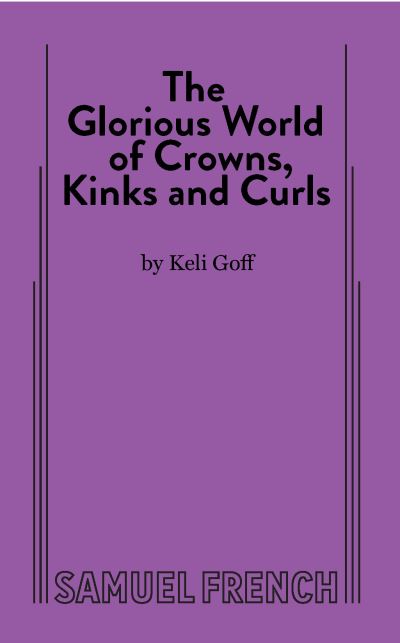 Cover for Keli Goff · The Glorious World of Crowns, Kinks and Curls (Paperback Book) (2022)