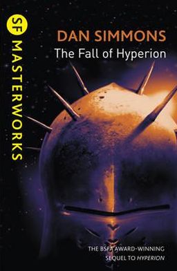 The Fall of Hyperion - S.F. Masterworks - Dan Simmons - Books - Orion Publishing Co - 9780575099487 - April 12, 2012