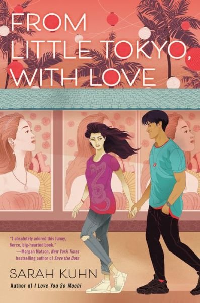 From Little Tokyo, With Love - Sarah Kuhn - Kirjat - Viking Books for Young Readers - 9780593327487 - tiistai 11. toukokuuta 2021