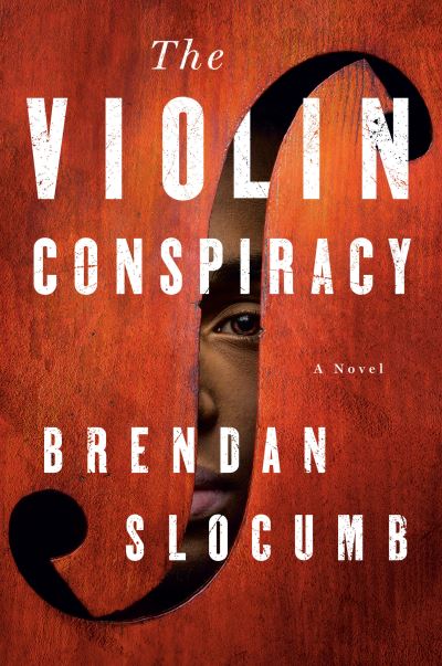 Cover for Brendan Slocumb · The Violin Conspiracy: A Novel (Paperback Book) (2022)