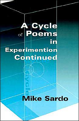 Cover for Michael Sardo · A Cycle of Poems in Experimentation Continued (Paperback Book) (2000)