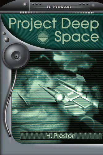 Cover for H. Preston · Project Deep Space (Paperback Book) (2000)