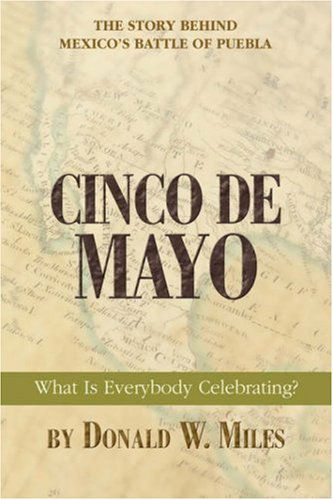 Cover for Donald Miles · Cinco De Mayo: What is Everybody Celebrating? (Hardcover Book) (2006)