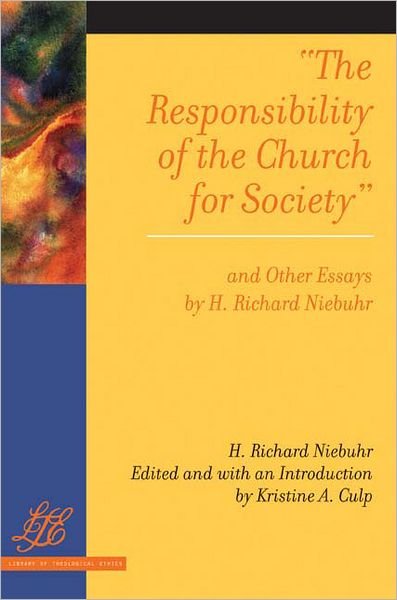 Cover for H. Richard Niebuhr · The Responsibility of the Church for Society and Other Essays (Library of Theological Ethics) (Paperback Book) (2008)