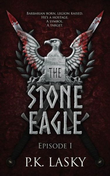 Cover for P K Lasky · The Stone Eagle : Episode I (Paperback Book) (2018)