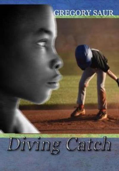 Cover for Gregory Saur · Diving Catch (Hardcover Book) (2018)