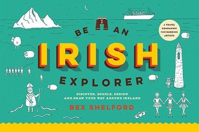 Cover for Bex Shelford · Be an Irish Explorer (Paperback Book) (2019)