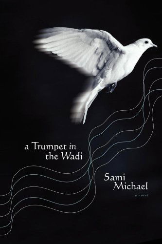 Cover for Sami Michael · A Trumpet in the Wadi: a Novel (Paperback Book) (2007)