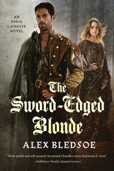 Cover for Alex Bledsoe · The Sword-edged Blonde (Paperback Book) (2015)