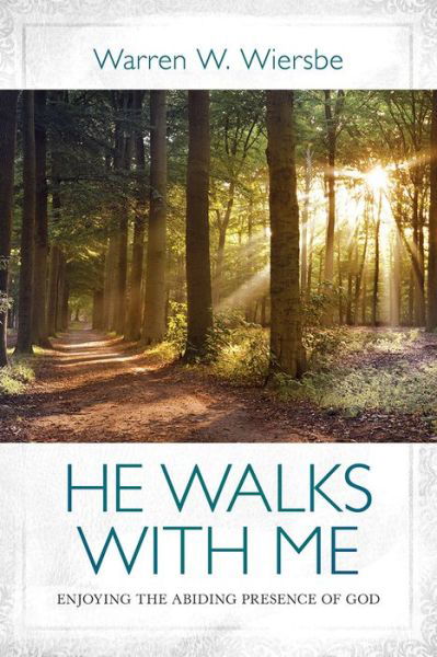 Cover for Dr Warren W Wiersbe · He Walks W/Me (Pocketbok) (2016)