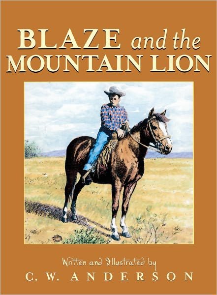 Cover for C. W. Anderson · Blaze and the Mountain Lion (Innbunden bok) [Turtleback School &amp; Library Binding edition] (1993)