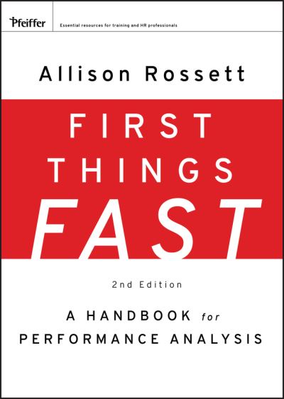 Cover for Rossett, Allison (San Diego State University, California) · First Things Fast: A Handbook for Performance Analysis (Hardcover Book) (2009)