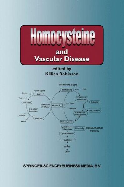 Killian Robinson · Homocysteine and Vascular Disease - Developments in Cardiovascular Medicine (Innbunden bok) [2000 edition] (2000)