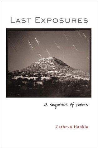 Cover for Cathryn Hankla · Last Exposures: A Sequence of Poems (Paperback Book) (2004)