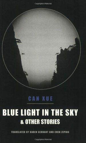 Cover for Can Xue · Blue Light in the Sky &amp; Other Stories (New Directions Paperbook) (Taschenbuch) (2006)