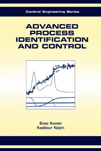 Cover for Enso Ikonen · Advanced Process Identification and Control (Inbunden Bok) [1st edition] (2001)