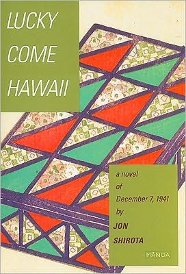 Cover for Jon Shirota · Lucky Come Hawaii: a Novel - Manoa (Paperback Book) [Rev edition] (2009)