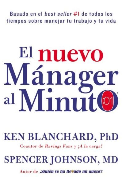 Cover for Ken Blanchard · El Nuevo Manager Al Minuto (One Minute Manager - Spanish Edition): El Metodo Gerencial Mas Popular Del Mundo (Gebundenes Buch) (2015)