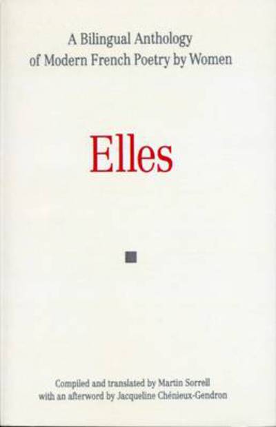 Cover for Elles: A Bilingual Anthology of Modern French Poetry by Women (Paperback Book) (1995)