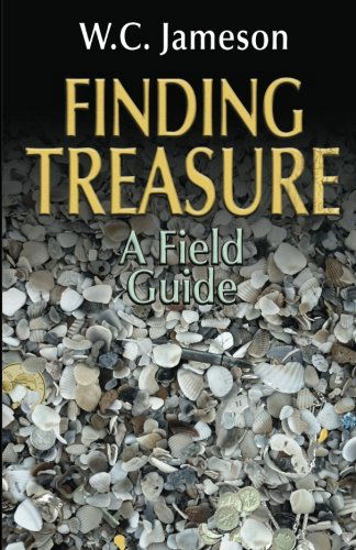 Finding Treasure: a Field Guide - W.c. Jameson - Books - August House - 9780874839487 - May 16, 2012