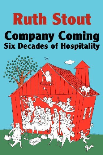 Company Coming: Six Decades of Hospitality - Ruth Stout - Bücher - Norton Creek Press - 9780981928487 - 2012