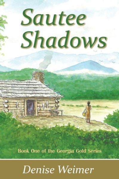 Sautee Shadows - Denise Weimer - Books - Canterbury House Publishing, Ltd - 9780982905487 - August 1, 2020