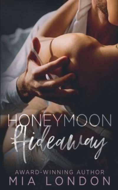 Cover for Mia London · Honeymoon Hideaway (Paperback Bog) (2020)