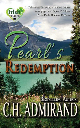 Cover for C H Admirand · Pearl's Redemption - Irish Western (Paperback Book) (2013)