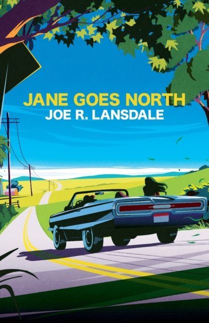 Cover for Joe R Lansdale · Jane Goes North (Paperback Book) (2023)