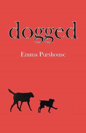 Cover for Emma Purshouse · Dogged (Paperback Book) (2021)