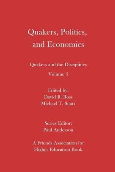 Cover for David R. Ross · Quakers, Politics, and Economics (Paperback Book) (2018)