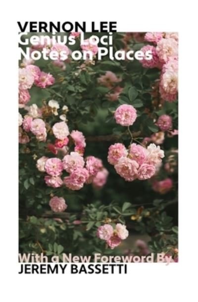 Cover for Vernon Lee · Genius Loci Notes on Places (Pocketbok) (2021)
