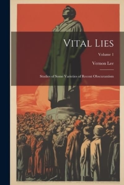 Cover for Vernon Lee · Vital Lies (Book) (2023)