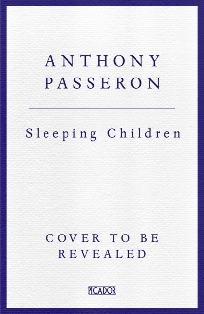 Cover for Anthony Passeron · Sleeping Children (Inbunden Bok) (2025)