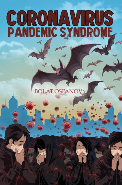 Cover for Bolat Ospanov · Coronavirus Pandemic Syndrome (Paperback Book) (2024)