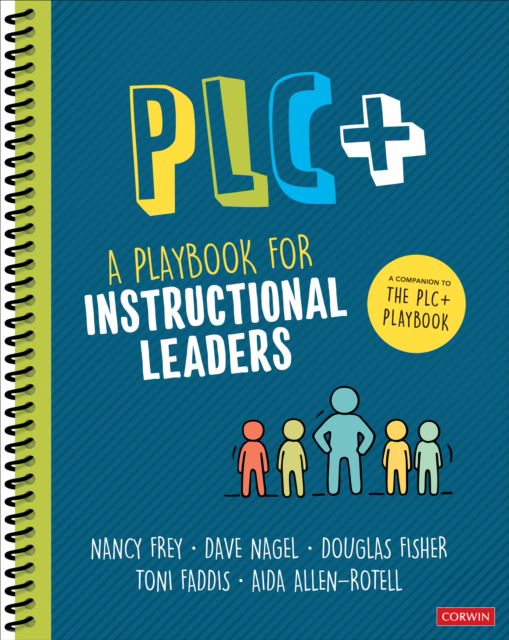 Cover for Nancy Frey · PLC+: A Playbook for Instructional Leaders (Spiral Book) (2023)