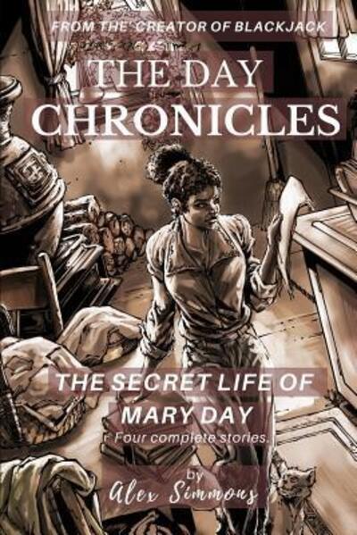 The Day Chronicles - Steve Ellis - Bøger - Independently Published - 9781072560487 - 23. juni 2019