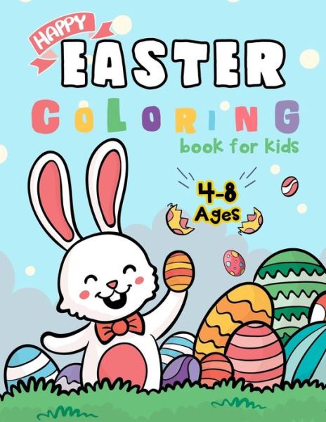 Cover for K Imagine Education · Happy Easter Coloring Book for Kids Ages 4-8 (Paperback Book) (2019)