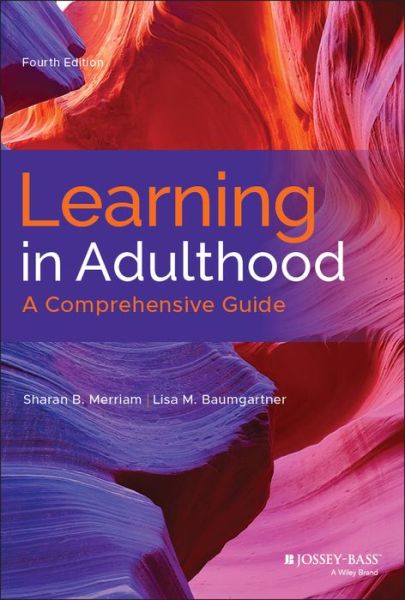 Cover for Merriam, Sharan B. (University of Georgia) · Learning in Adulthood: A Comprehensive Guide (Hardcover Book) (2020)