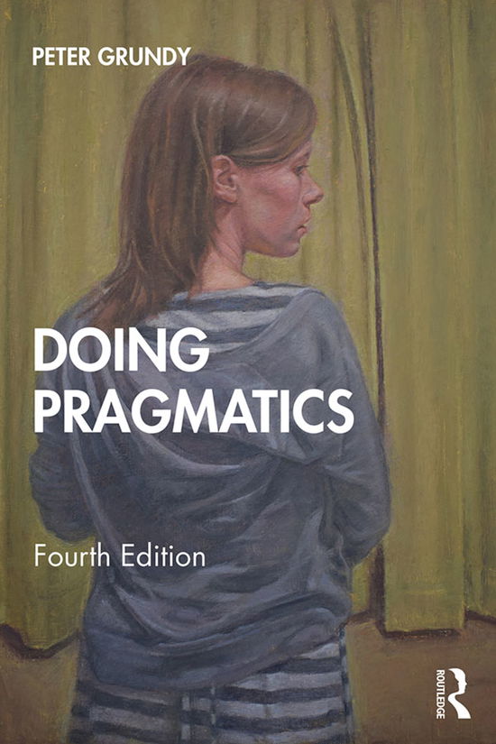 Cover for Grundy, Peter (Professor Emeritus, Durham University) · Doing Pragmatics (Paperback Book) (2019)