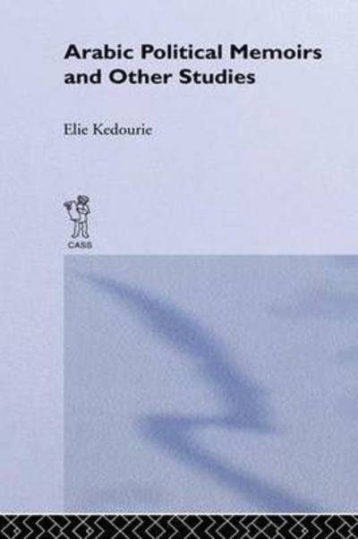 Cover for Elie Kedourie · Arabic Political Memoirs and Other Studies (Paperback Book) (2016)