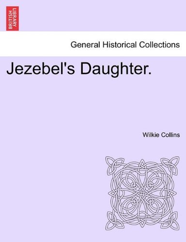 Cover for Wilkie Collins · Jezebel's Daughter. (Paperback Bog) (2011)