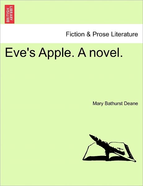 Cover for Mary Bathurst Deane · Eve's Apple. a Novel. (Paperback Book) (2011)