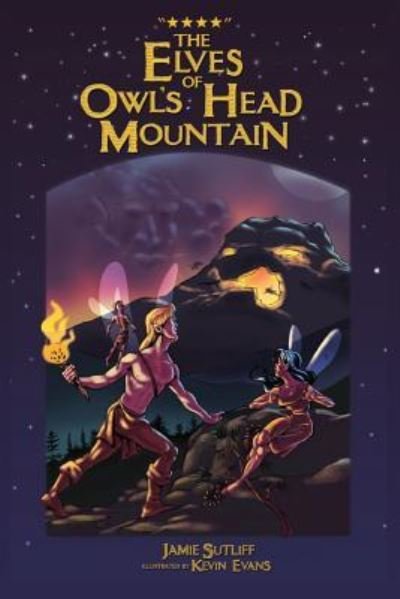 Cover for Jamie Sutliff · The Elves of Owls Head Mountain (Paperback Book) (2016)
