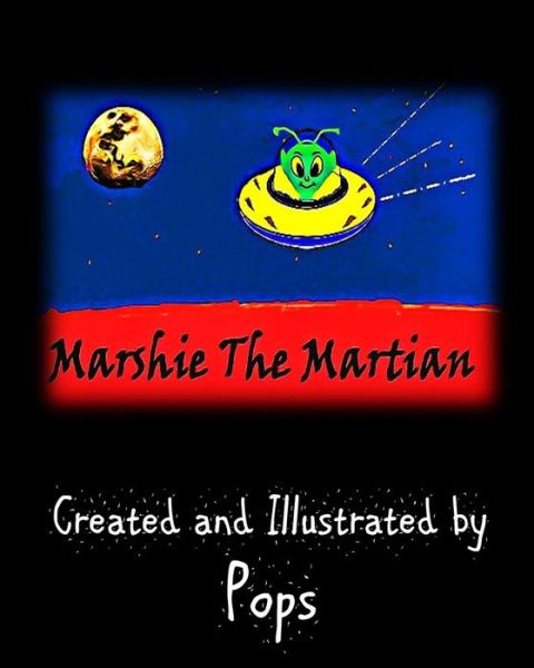 Cover for Jeff Rainey &quot;Pops&quot; · Marshie The Martian (Paperback Book) (2016)